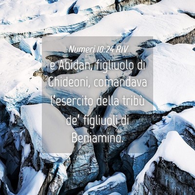 Picture 04 - Numeri 10:24 RIV - e Abidan, figliuolo di Ghideoni, comandava - Bible Verse Picture