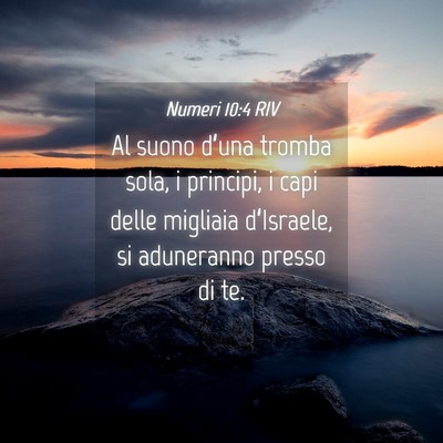 Picture 04 - Numeri 10:4 RIV - Al suono d’una tromba sola, i principi, i capi - Bible Verse Picture