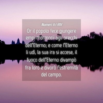 Picture 04 - Numeri 11:1 RIV - Or il popolo fece giungere empi mormorii agli - Bible Verse Picture