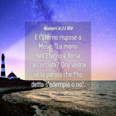 Picture 04 - Numeri 11:23 RIV - E l’Eterno rispose a Mosè: “La mano - Bible Verse Picture