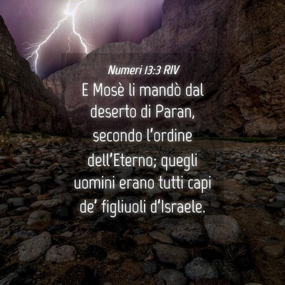 Picture 04 - Numeri 13:3 RIV - E Mosè li mandò dal deserto di Paran, secondo - Bible Verse Picture