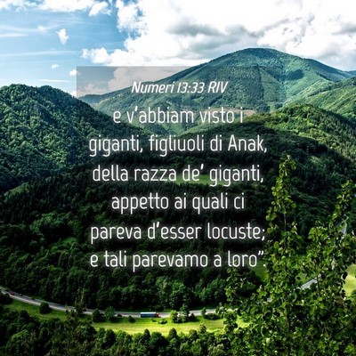 Picture 04 - Numeri 13:33 RIV - e v’abbiam visto i giganti, figliuoli di Anak, - Bible Verse Picture