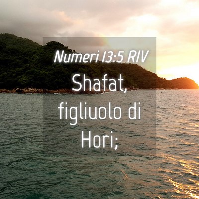 Picture 04 - Numeri 13:5 RIV - Shafat, figliuolo di - Bible Verse Picture