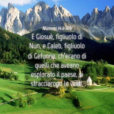 Picture 04 - Numeri 14:6 RIV - E Giosuè, figliuolo di Nun, e Caleb, figliuolo - Bible Verse Picture