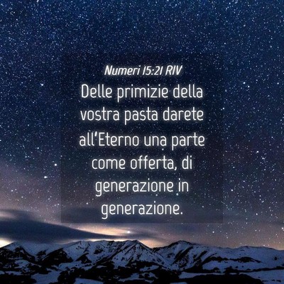 Picture 04 - Numeri 15:21 RIV - Delle primizie della vostra pasta darete - Bible Verse Picture
