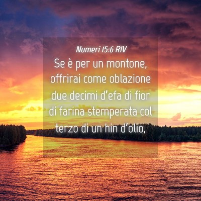 Picture 04 - Numeri 15:6 RIV - Se è per un montone, offrirai come oblazione due - Bible Verse Picture