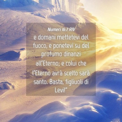 Picture 04 - Numeri 16:7 RIV - e domani mettetevi del fuoco, e ponetevi su del - Bible Verse Picture