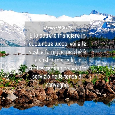 Picture 04 - Numeri 18:31 RIV - E lo potrete mangiare in qualunque luogo, voi e - Bible Verse Picture