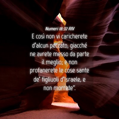 Picture 04 - Numeri 18:32 RIV - E così non vi caricherete d’alcun peccato, - Bible Verse Picture