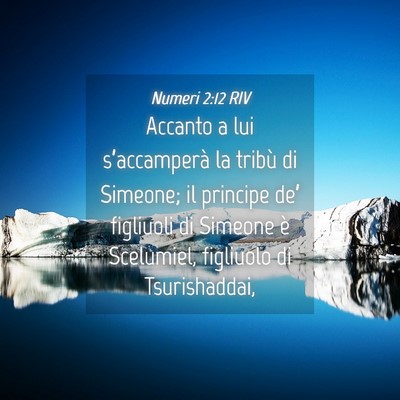Picture 04 - Numeri 2:12 RIV - Accanto a lui s’accamperà la tribù di - Bible Verse Picture
