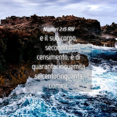 Picture 04 - Numeri 2:15 RIV - e il suo corpo, secondo il censimento, è di - Bible Verse Picture