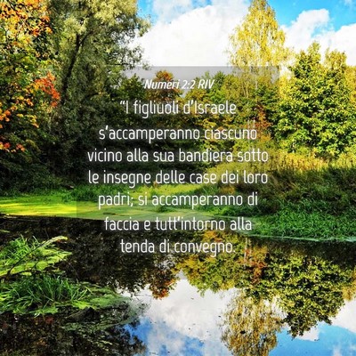 Picture 04 - Numeri 2:2 RIV - “I figliuoli d’Israele s’accamperanno - Bible Verse Picture