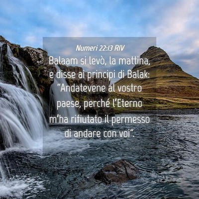 Picture 04 - Numeri 22:13 RIV - Balaam si levò, la mattina, e disse ai principi - Bible Verse Picture
