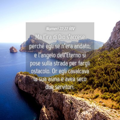 Picture 04 - Numeri 22:22 RIV - Ma l’ira di Dio s’accese perché egli se - Bible Verse Picture