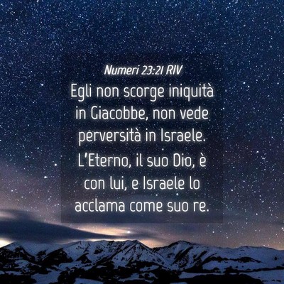 Picture 04 - Numeri 23:21 RIV - Egli non scorge iniquità in Giacobbe, non vede - Bible Verse Picture