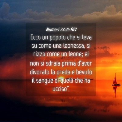 Picture 04 - Numeri 23:24 RIV - Ecco un popolo che si leva su come una leonessa, - Bible Verse Picture