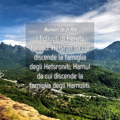 Picture 04 - Numeri 26:21 RIV - I figliuoli di Perets furono: Hetsron da cui - Bible Verse Picture