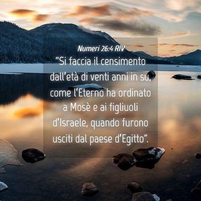 Picture 04 - Numeri 26:4 RIV - “Si faccia il censimento dall’età di venti - Bible Verse Picture