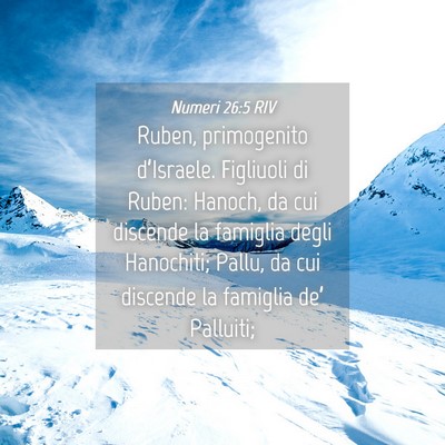 Picture 04 - Numeri 26:5 RIV - Ruben, primogenito d’Israele. Figliuoli di - Bible Verse Picture