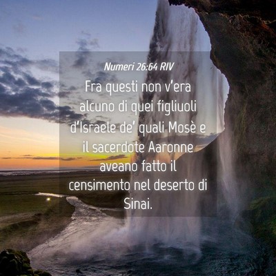 Picture 04 - Numeri 26:64 RIV - Fra questi non v’era alcuno di quei figliuoli - Bible Verse Picture