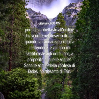 Picture 04 - Numeri 27:14 RIV - perché vi ribellaste all’ordine che vi detti - Bible Verse Picture