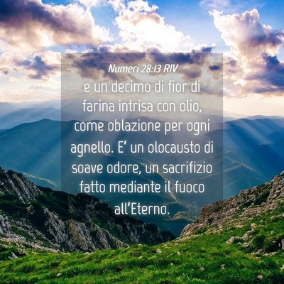 Picture 04 - Numeri 28:13 RIV - e un decimo di fior di farina intrisa con olio, - Bible Verse Picture
