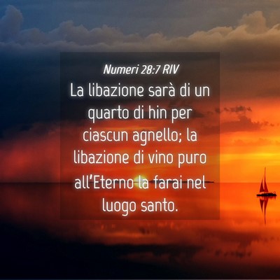 Picture 04 - Numeri 28:7 RIV - La libazione sarà di un quarto di hin per - Bible Verse Picture