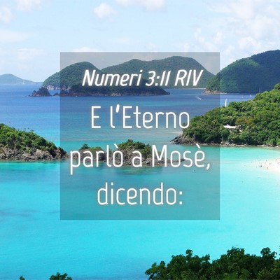 Picture 04 - Numeri 3:11 RIV - E l’Eterno parlò a Mosè, - Bible Verse Picture