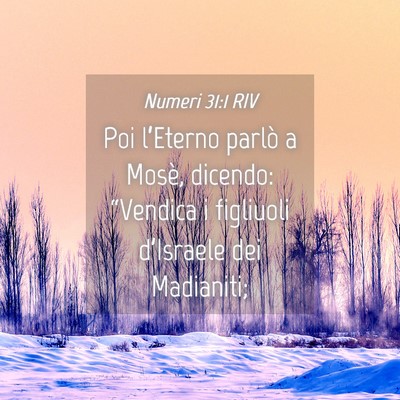 Picture 04 - Numeri 31:1 RIV - Poi l’Eterno parlò a Mosè, dicendo: - Bible Verse Picture