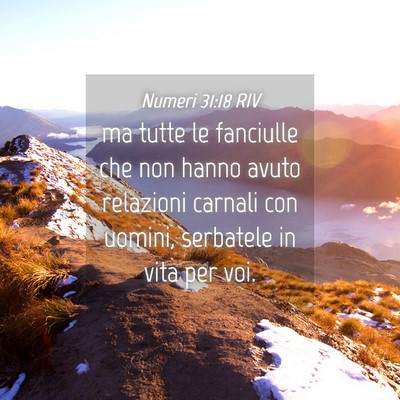 Picture 04 - Numeri 31:18 RIV - ma tutte le fanciulle che non hanno avuto - Bible Verse Picture