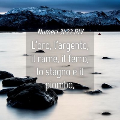 Picture 04 - Numeri 31:22 RIV - L’oro, l’argento, il rame, il ferro, lo - Bible Verse Picture