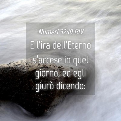 Picture 04 - Numeri 32:10 RIV - E l’ira dell’Eterno s’accese in quel - Bible Verse Picture