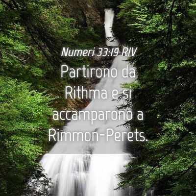 Picture 04 - Numeri 33:19 RIV - Partirono da Rithma e si accamparono a - Bible Verse Picture