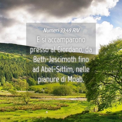 Picture 04 - Numeri 33:49 RIV - E si accamparono presso al Giordano, da - Bible Verse Picture