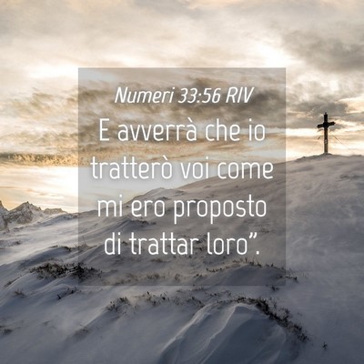 Picture 04 - Numeri 33:56 RIV - E avverrà che io tratterò voi come mi ero - Bible Verse Picture
