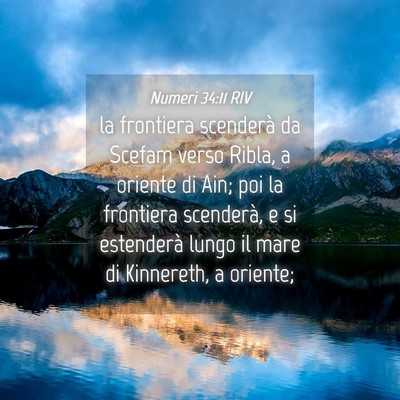 Picture 04 - Numeri 34:11 RIV - la frontiera scenderà da Scefam verso Ribla, a - Bible Verse Picture