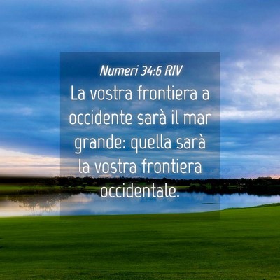 Picture 04 - Numeri 34:6 RIV - La vostra frontiera a occidente sarà il mar - Bible Verse Picture