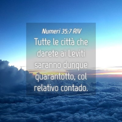 Picture 04 - Numeri 35:7 RIV - Tutte le città che darete ai Leviti saranno - Bible Verse Picture