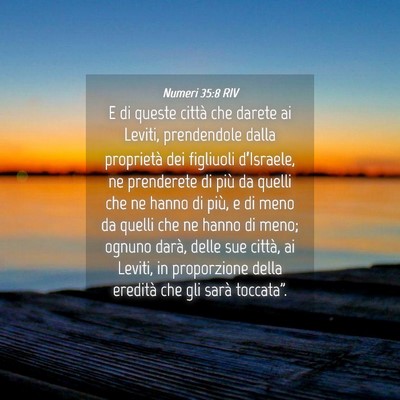 Picture 04 - Numeri 35:8 RIV - E di queste città che darete ai Leviti, - Bible Verse Picture