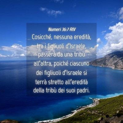 Picture 04 - Numeri 36:7 RIV - Cosicché, nessuna eredità, tra i figliuoli - Bible Verse Picture