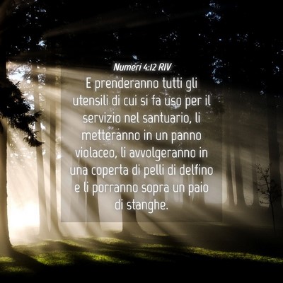 Picture 04 - Numeri 4:12 RIV - E prenderanno tutti gli utensili di cui si fa uso - Bible Verse Picture