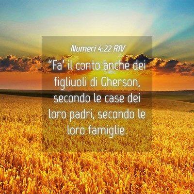 Picture 04 - Numeri 4:22 RIV - “Fa’ il conto anche dei figliuoli di Gherson, - Bible Verse Picture