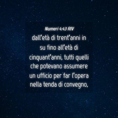 Picture 04 - Numeri 4:43 RIV - dall’età di trent’anni in su fino all’età - Bible Verse Picture