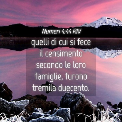 Picture 04 - Numeri 4:44 RIV - quelli di cui si fece il censimento secondo le - Bible Verse Picture
