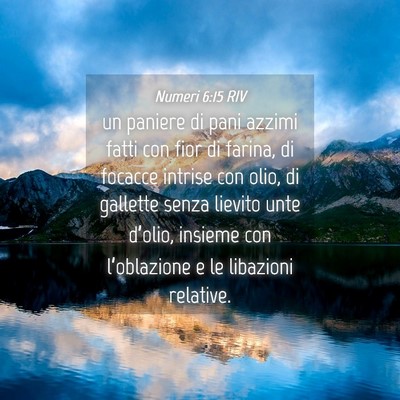 Picture 04 - Numeri 6:15 RIV - un paniere di pani azzimi fatti con fior di - Bible Verse Picture