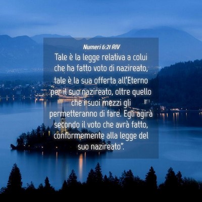 Picture 04 - Numeri 6:21 RIV - Tale è la legge relativa a colui che ha fatto - Bible Verse Picture