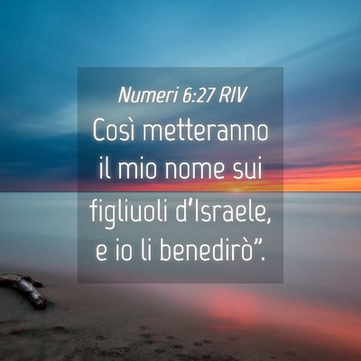 Picture 04 - Numeri 6:27 RIV - Così metteranno il mio nome sui figliuoli - Bible Verse Picture