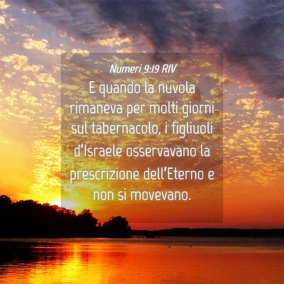Picture 04 - Numeri 9:19 RIV - E quando la nuvola rimaneva per molti giorni sul - Bible Verse Picture