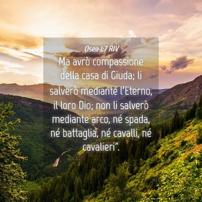 Picture 04 - Osea 1:7 RIV - Ma avrò compassione della casa di Giuda; li - Bible Verse Picture