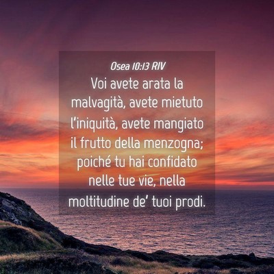 Picture 04 - Osea 10:13 RIV - Voi avete arata la malvagità, avete mietuto - Bible Verse Picture